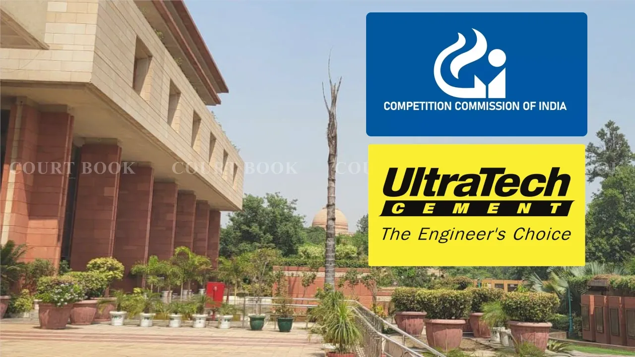 Ultratech Cement Loses Challenge Against BAI Impleadment in CCI Proceedings: Delhi High Court